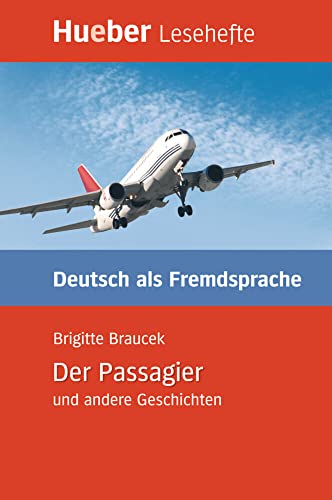 Beispielbild fr Lesehefte Deutsch als Fremdsprache - Niveaustufe B1: Der Passagier und andere Geschichten zum Verkauf von medimops