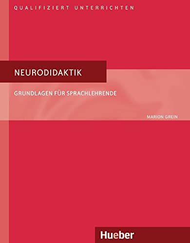 9783192017513: Qualifiziert unterrichten: Neurodidaktik: Grundlagen fr Sprachlehrende.Deutsch als Fremdsprache / Buch