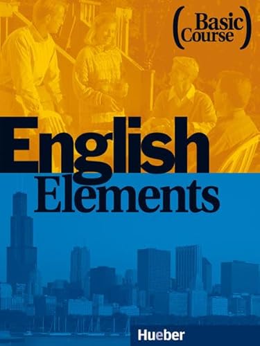 9783192024931: English Elements. Basic Course. Student's Book: 12 units plus 4 revision units and 12 homestudy units