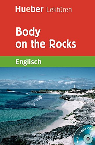 Beispielbild fr Hueber Lektren - Stufe 6: Body on the Rocks: Lektre Englisch Stufe 6. 10. Klasse zum Verkauf von medimops