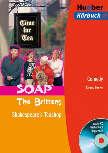 Beispielbild fr SOAP The Brittens. Shakespeare's Teashop. Lektre + Audio-CD. Comedy. zum Verkauf von medimops