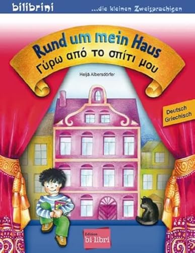 Rund um mein Haus : Kinderbuch Deutsch-Griechisch - Heljä Albersdörfer