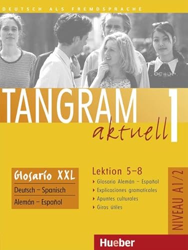 9783192118029: Tangram akt. 1/Lekt. 5-8/Glossar XXL Dt. - Span.