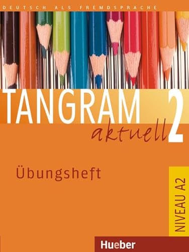 Beispielbild fr Tangram aktuell 2. Deutsch als Fremdsprache: Tangram aktuell 2 (Lektion 1-4 und Lektion 5-7) bungsheft zum Verkauf von medimops