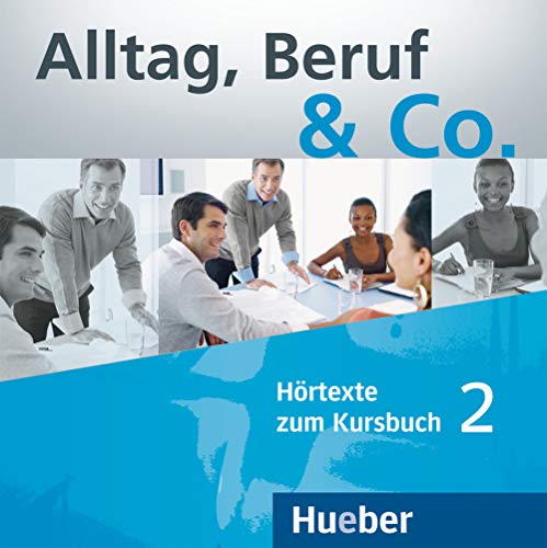 Beispielbild fr Alltag, Beruf & Co. 2. Audio-CD zum Kursbuch: Deutsch als Fremdsprache zum Verkauf von medimops