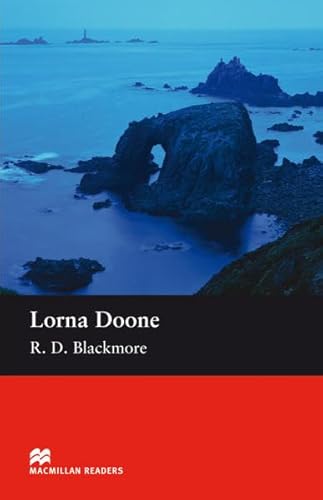 Lorna Doone : Beginner level. 600 words. Text in English - Richard D. Blackmore