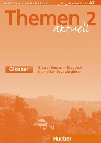 Themen aktuell 2: Deutsch als Fremdsprache / Glossar Deutsch-Kroatisch - Njemacko-hrvatski glosar - Aufderstraße, Hartmut, Bock, Heiko