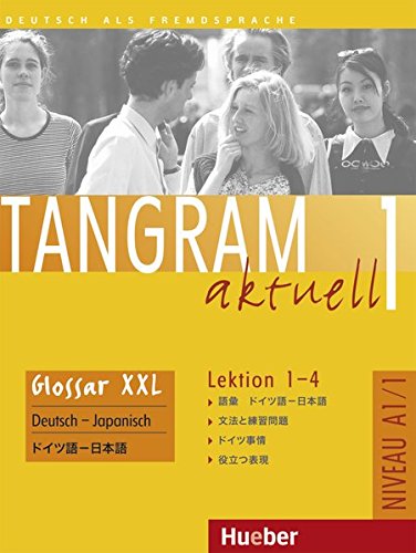 9783192818011: Tangram aktuell 1. Glossar XXL Deutsch-Japanisch. Lektion 1-4: Deutsch als Fremdsprache - Niveaustufe A1/1