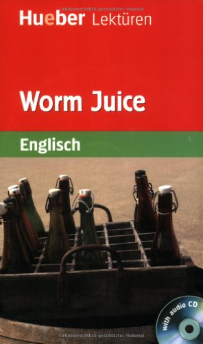 Beispielbild fr Hueber Lektren - Stufe 2: Worm Juice: Stufe 2 (6. Klasse) zum Verkauf von medimops