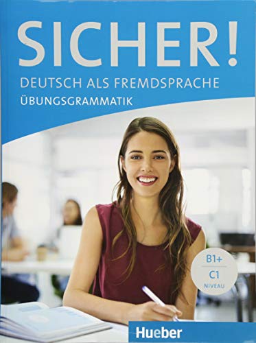 Stock image for SICHER Uebungsgrammatik B1+-C1 (German Edition) for sale by GF Books, Inc.