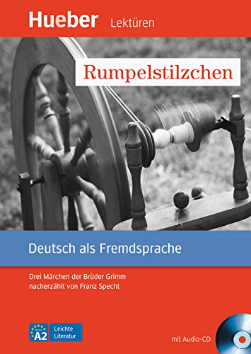 Rumpelstilzchen: Drei Märchen der Brüder Grimm nacherzählt von Franz Specht. Deutsch als Fremdsprache / Leseheft mit Audio-CD - Jacob Grimm