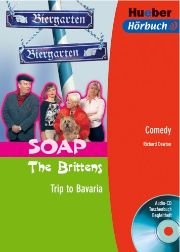 9783193095251: SOAP The Brittens. Trip to Bavaria. Lektre + CD: Comedy