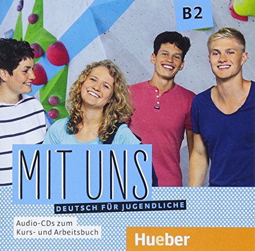 Imagen de archivo de Mit uns B2: Deutsch fr Jugendliche.Deutsch als Fremdsprache / 1 Audio-CD zum Kursbuch, 1 Audio-CD zum Arbeitsbuch a la venta por medimops