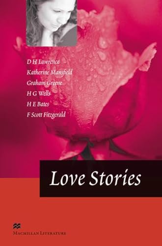 Love Stories: Advanced Level. Lektürensammlung. Macmillan Literature Collection - Lawrence, David Herbert, Mansfield, Katherine