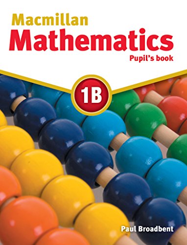 9783193329721: Broadbent, P: Macmillan Mathematics 1B. Pupil's Book