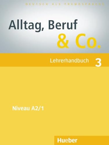 Stock image for Alltag, Beruf & Co. 3. Lehrerhandbuch: Deutsch als Fremdsprache for sale by medimops