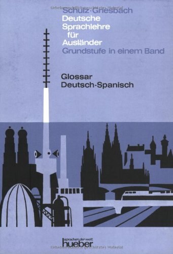 Imagen de archivo de Glossar.deutsche sprachlehre fur auslander.(aleman-espaol) a la venta por Iridium_Books