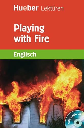 Stock image for Hueber Lektren - Stufe 2: Playing with Fire: Stufe 2. Lektre for sale by medimops