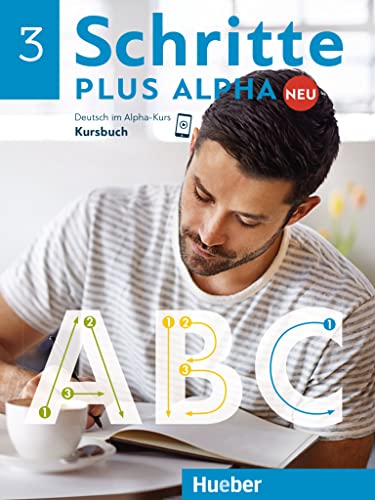 Beispielbild fr Schritte plus Alpha Neu 3: Deutsch im Alpha-Kurs.Deutsch als Zweitsprache / Kursbuch zum Verkauf von medimops