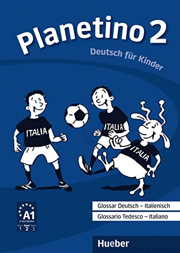Planetino 2: Deutsch für Kinder.Deutsch als Fremdsprache / Glossar Deutsch-Italienisch - Glossario Tedesco-Italiano - Büttner, Siegfried