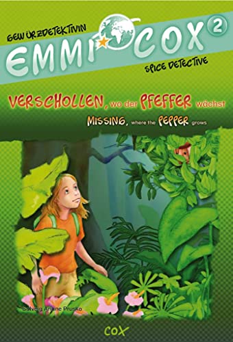 9783193996015: Emmi Cox 2 - Verschollen, wo der Pfeffer wchst/Missing, where the Pepper Grows: Kinderbuch Deutsch-Englisch