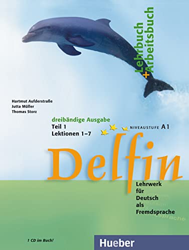 9783194016019: Delfin - Ausgabe in drei Banden: Lehr- und Arbeitsbuch 1 mit CD: Lektion 1 - 7. Dreibndige Ausgabe. Niveaustufe A1