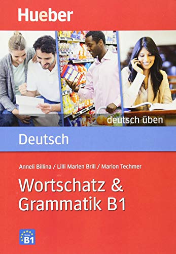 Imagen de archivo de Deutsch uben: Wortschatz & Grammatik B1 a la venta por Ammareal
