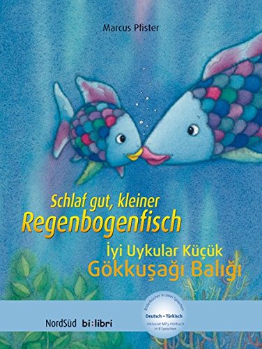 Stock image for Schlaf gut, kleiner Regenbogenfisch: Kinderbuch Deutsch-Trkisch mit MP3-Hrbuch zum Herunterladen for sale by medimops