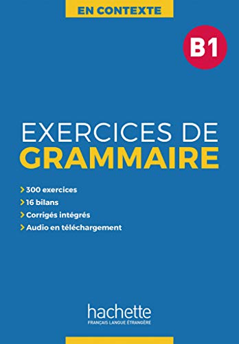 Imagen de archivo de Exercices de Grammaire B1 -Language: french a la venta por GreatBookPrices