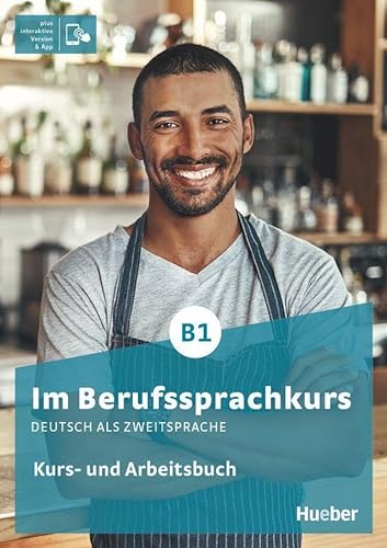 Beispielbild fr Im Berufssprachkurs B1: Deutsch als Zweitsprache / Kurs- und Arbeitsbuch plus interaktive Version zum Verkauf von medimops