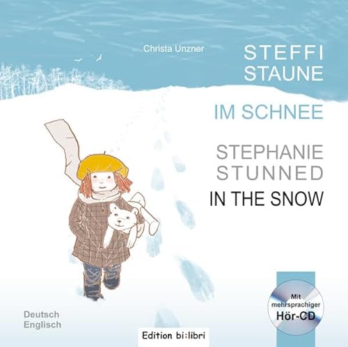 Beispielbild fr Steffi Staune im Schnee: Kinderbuch Deutsch-Englisch mit Audio-CD zum Verkauf von medimops