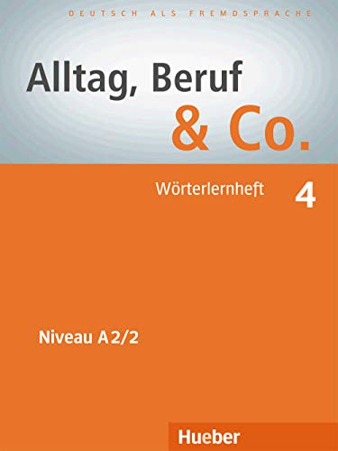 Alltag, Beruf & Co. 4. Wörterlernheft: Deutsch als Fremdsprache - Becker, Norbert, Braunert, Jörg