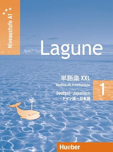 Lagune 1. Glossar XXL Deutsch-Japanisch: Deutsch als Fremdsprache - Niveaustufe A1 (9783194516243) by Thomas Storz