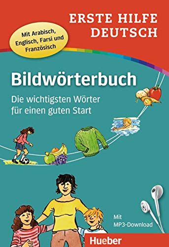 Beispielbild fr Erste Hilfe Deutsch Bildwrterbuch: 500 Wrter fr einen guten Start / Buch mit kostenlosem MP3-Download zum Verkauf von medimops