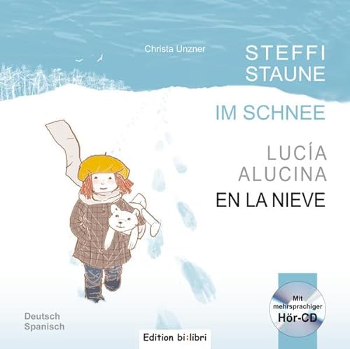 Beispielbild fr Steffi Staune im Schnee: Kinderbuch Deutsch-Spanisch mit Audio-CD zum Verkauf von medimops
