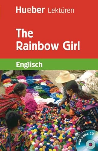 The Rainbow Girl. LektÃ¼re + CD: 3. Lernjahr / 7. Klasse / 750 WÃ¶rter (9783194929609) by Voysey, Philip