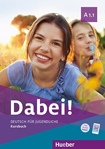 Stock image for Dabei! A1.1. Deutsch fr Jugendliche.Deutsch als Fremdsprache. Kursbuch -Language: german for sale by GreatBookPrices