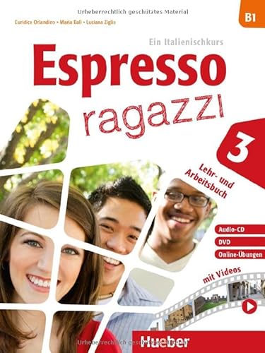 9783195054409: Espresso ragazzi 3 - Lehr- und Arbeitsbuch mit Audio-CD und DVD: Ein Italienischkurs / Lehr- und Arbeitsbuch mit Audio-CD und DVD - Schulbuchausgabe