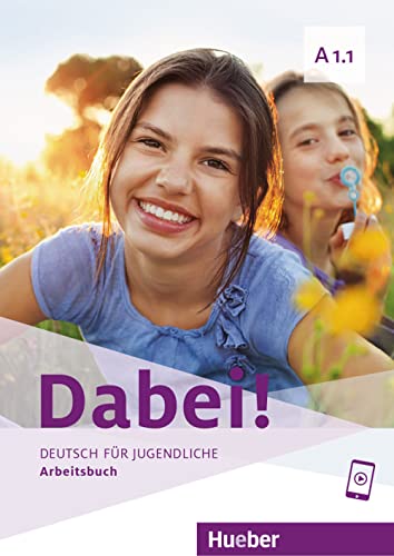 Stock image for Dabei! A1.1. Deutsch fr Jugendliche.Deutsch als Fremdsprache. Arbeitsbuch -Language: german for sale by GreatBookPrices