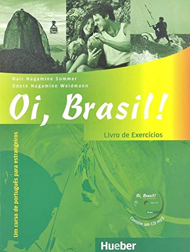 Imagen de archivo de Oi, Brasil! - einsprachige Ausgabe: Oi, Brasil!: Um curso de portugus para estrangeiros / Livro de Exerccios + MP3-CD a la venta por medimops