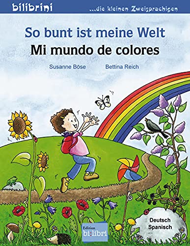 Beispielbild fr So bunt ist meine Welt / Mi mundo de colores: Kinderbuch Deutsch-Spanisch zum Verkauf von Reuseabook