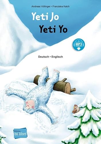 Stock image for Yeti Jo: Kinderbuch Deutsch-Englisch mit MP3-Hrbuch zum Herunterladen for sale by medimops