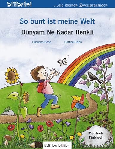 9783195295949: So bunt ist meine Welt / Dnyam Ne Kadar Renkli: Kinderbuch Deutsch-Trkisch