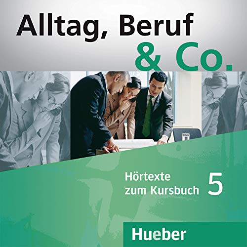 Stock image for Alltag, Beruf & Co. 5. 2 Audio-CDs zum Kursbuch: Deutsch als Fremdsprache for sale by medimops