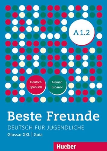 Stock image for BESTE FREUNDE A1.2 GLOS.XXL.ESP. for sale by Zilis Select Books