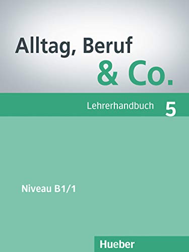 Imagen de archivo de Alltag, Beruf & Co.: Lehrerhandbuch 5 a la venta por Ammareal