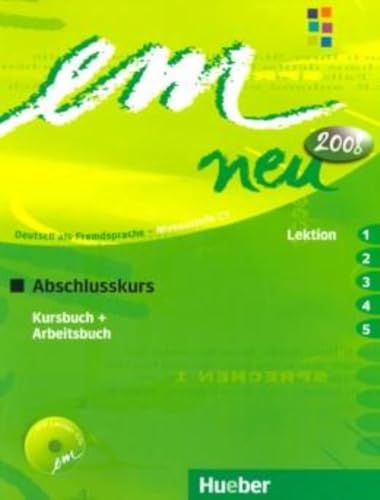 Stock image for em neu. Ausgabe in drei Bnden. Deutsch als Fremdsprache: em neu 2008 Abschlusskurs Kursbuch, Arbeitsbuch , Lektion 1 - 5 mit Arbeitsbuch-Audio-CD: . C1. Ein Lehrwerk im Baukastensystem for sale by medimops