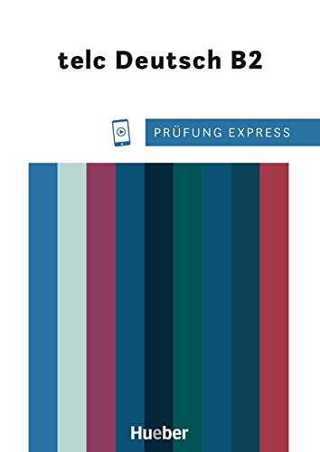 Imagen de archivo de Prfung Express ? telc Deutsch B2: Deutsch als Fremdsprache / bungsbuch mit Audios online a la venta por medimops