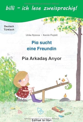 Stock image for Pia sucht eine Freundin. Deutsch-Trkisch -Language: german for sale by GreatBookPrices