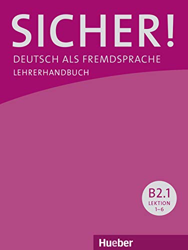 Stock image for Sicher! B2/1: Deutsch als Fremdsprache / Lehrerhandbuch for sale by medimops